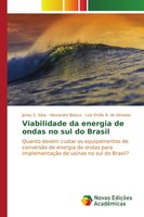 Jones S. Silva (U. A.) | Viabilidade Da Energia De Ondas No Sul Do Brasil | Buch