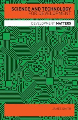 Science and Technology for Development Paperback Professor James