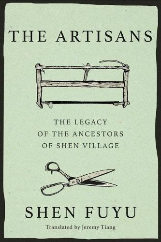 Shen Fuyu The Artisans (Hardback)