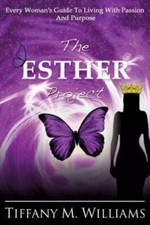 The Esther Project 149840152X by Williams, Tiffany M.