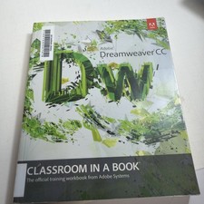 Adobe Dreamweaver CC : Classroom in a Book by Adobe Creative Team 2013,...