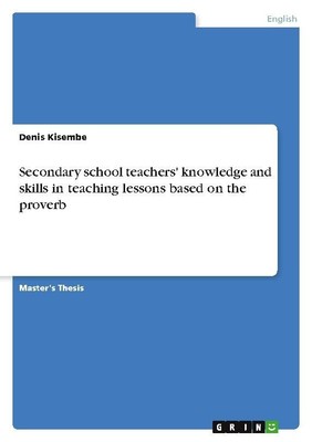 Secondary school teachers' knowledge and skills in teaching lessons based on the