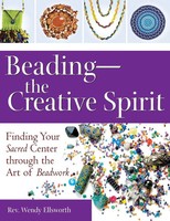 Rev. Wendy Ellsworth | Beading-The Creative Spirit | Buch | Englisch (2009)