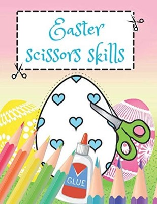 Easter Scissor Skills: Easter Edition Activity Book for -  NEW Linda Evans 2021