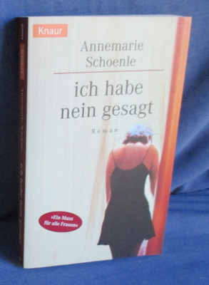 Ich habe nein gesagt, Annemarie Schoenle