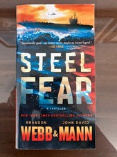 Steel Fear : A Thriller by Brandon Webb and John David Mann (2022, Us-Tall Rack