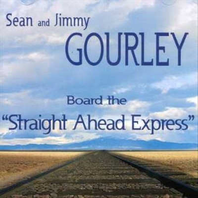 JIMMY GOURLEY - BOARD THE STRAIGHT AHEAD EXPRESS NEW CD