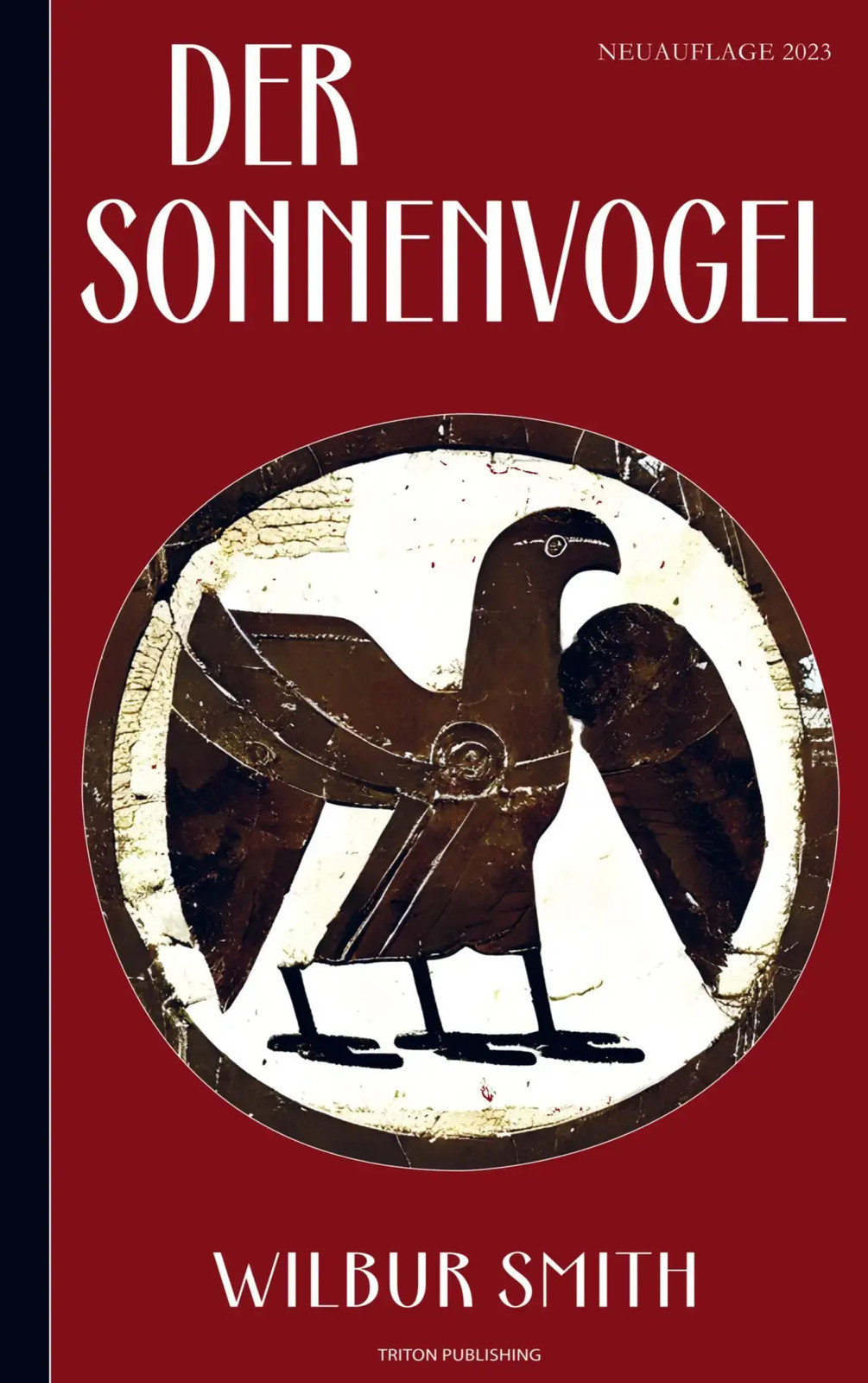 Wilbur Smith: Der Sonnenvogel (Abenteuerroman) | Neuauflage 2023 | Wilbur Smith - Wilbur Smith