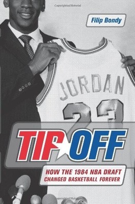 Tip Off: How the 1984 NBA Draf - ACCEPTABLE