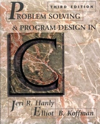 Problem Solving and Program Design in C Elliot B., Hanly, Jeri R.