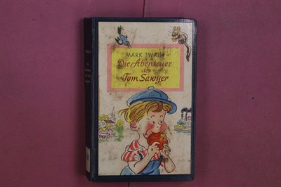 349331 Mark Twain DIE ABENTEUER DES TOM SAWYER Droemersche Verlagsanstalt HC