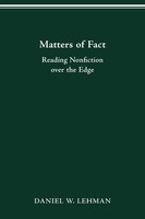Matters OF Fact | Reading Nonfiction Over The Edge | Daniel W. Lehman | Buch