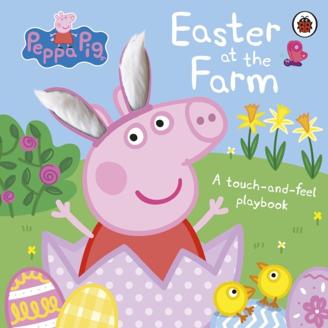 Peppa Pig: Easter at the Farm by Peppa Pig (Board book)