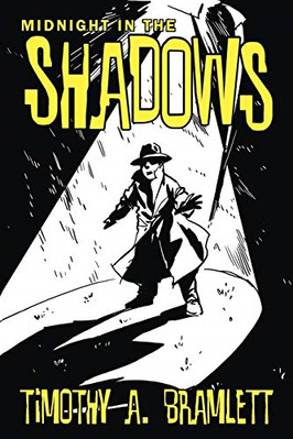 Midnight in the Shadows - Paperback / softback NEW Bramlett, Timot 01/07/2012