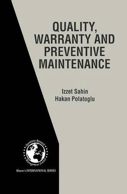 Quality, Warranty and Preventive Maintenance by Izzet Sahin (English) Hardcover 