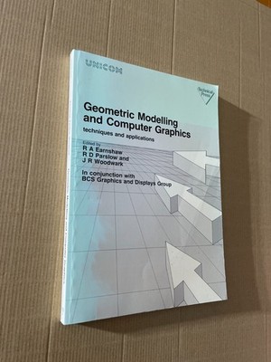 Geometric Modelling And Computer Graphics by R. Earnshaw - Pub: Technical - 1987