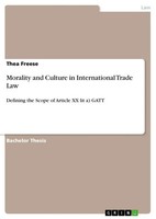 Thea Freese | Morality And Culture In International Trade Law | Taschenbuch
