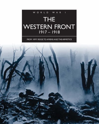 The Western Front 1917-1918 (The History of World War I),Andrew
