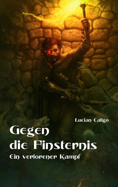 Thumbnail - Lucian Caligo / Gegen Die Finsternis