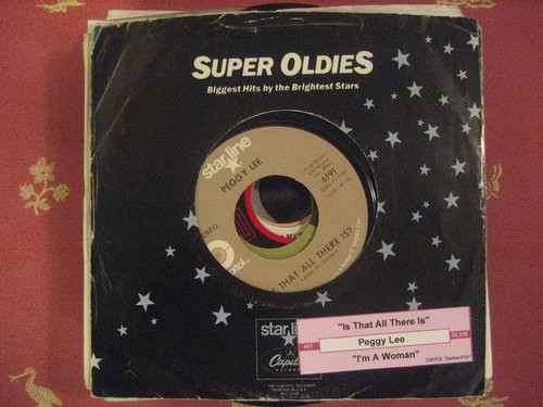 Re 45 - PEGGY LEE Is That All There Is b/w I'm A Woman w/ sleeve/strip VG+