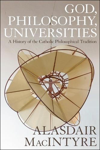 God, Philosophy, Universities by Alasdair MacIntyre - 9781472957764