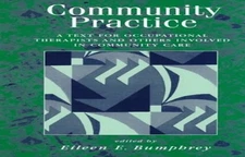 Community Practice: A Text for Occupational Therapists a... Paperback / softback