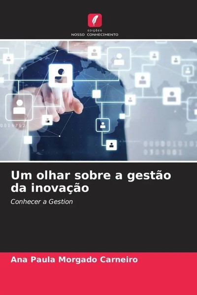 Ana Paula Morgado Carneiro | Um Olhar Sobre A GestãO Da InovaçãO | Taschenbuch-image