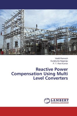 Vaddi Ramesh (u. a.) | Reactive Power Compensation Using Multi Level Converters