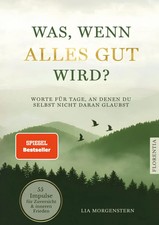 Was, wenn alles gut wird? | Lia Morgenstern | Taschenbuch | Deutsch | 2026