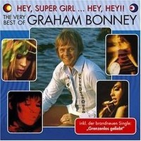 Hey,Supergirl...Hey,Hey!!/The Very Best Of Von Bonney,Graham | CD | Zustand Neu