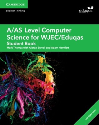 A/AS Level Computer Science for WJEC/Eduqas Student Book with Digital Access (2
