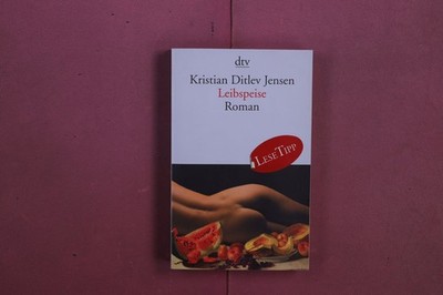369287 Kristian Ditlev Jensen LEIBSPEISE Deutscher Taschenbuch Verlag