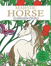 Majestic Horse Coloring Book for Girls