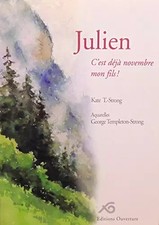 Julien, c'ist schon November mein Sohn!, Kate T.-Strong