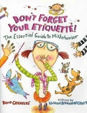 NEW 'Don't Forget Your Etiquette' illustrated humor etiquette book for children