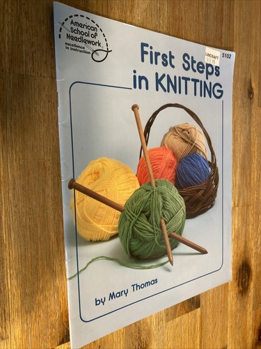 FIRST STEPS IN KNITTING AMERICAN SCHOOL OF NEEDLEWORK NO. 5102 MARY THOMAS - Picture 3 of 7