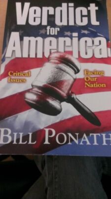 Verdict for America: Critical Issues Facing Our Nation, Bill Ponath, Acceptable 