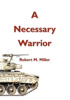 Robert M. Miller | A Necessary Warrior | Taschenbuch | Englisch (2010)