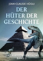 Der HüTer Der Geschichte Jean-Claude HüGli