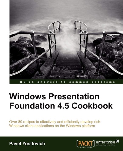 Pavel Yosifovich Windows Presentation Foundation 4.5 Cookbook (Digital)