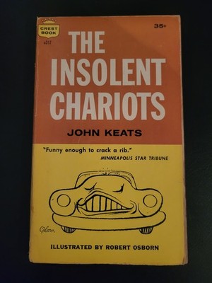 The Insolent Chariots John Keats Crest Book 1st Printing 1959 Vintage Paperback