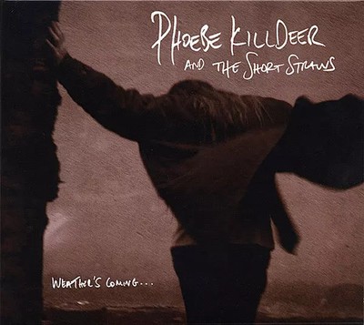 Weather's Coming..., Phoebe Killdeer et The Short Straws