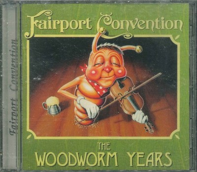 FAIRPORT CONVENTION ''The Woodworm Years'' Best Of CD-Album