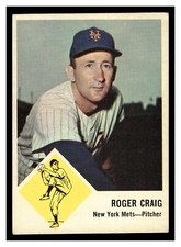 1963 FLEER ROGER CRAIG #47 NEW YORK METS HIGHER GRADE NO CREASES GIANTS MGR