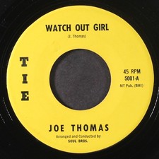 JOE THOMAS: watch out girl / waiting, watching TIE 7