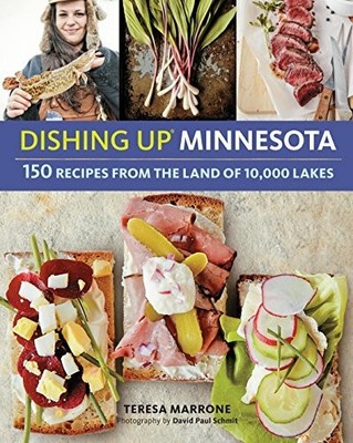 Dishing Up  Minnesota: 150 Recipes from the Land Buch Storey Publishing, LLC