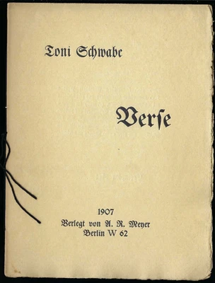Toni Schwabe, Verse - Lyrische Flugblätter (5) A. R. Meyer, 1 v. 500 Ex., s. gut - Bild 1 von 2