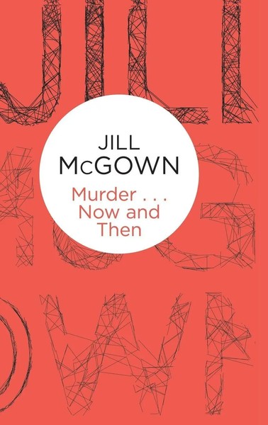 Jill Mcgown | Murder... Now And Then | Buch | Englisch (2014) | Bello-image