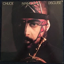 Chuck Mangione - 'Disguise' vinyl FC 39479 (1984)