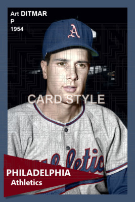 Art Ditmar - 1954 Philadelphia Athletics - choose a style - colorized print